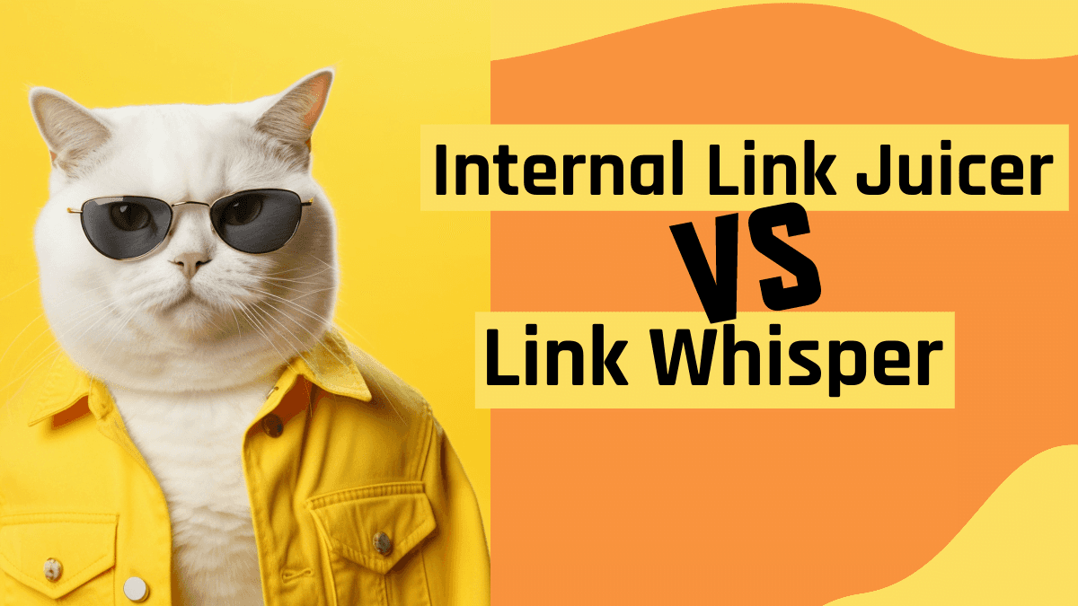 Enhancing Internal Linking: A Short Review of Link Whisper VS Internal Link Juicer